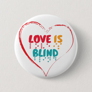 Bóton Redondo 5.08cm Amor é Cego Braille Heart