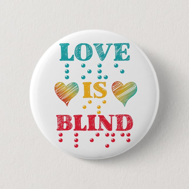 Bóton Redondo 5.08cm Amor é Cego Corações em Braille (Frente)