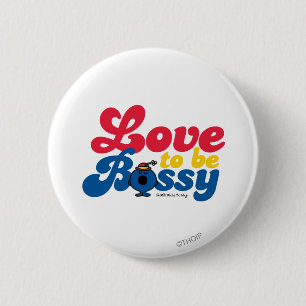 Bóton Redondo 5.08cm Amor pequeno da senhorita Bossy a ser Bossy