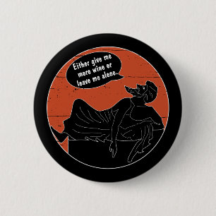 Bóton Redondo 5.08cm Ancient Greek On Symposium Couch Give Me More Wine