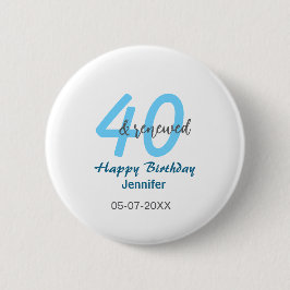 Bóton Redondo 5.08cm aniversário de 40 anos renovado nome data azul núm
