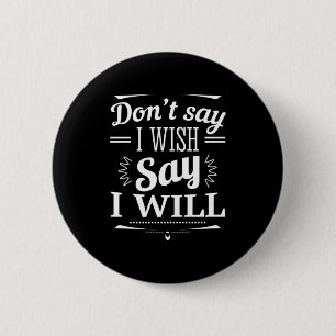 Bóton Redondo 5.08cm Aniversário Presente Diz Que Vou