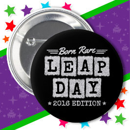 Bóton Redondo 5.08cm Ano Leap 2016 Nascer Rare 2016 Dia do Salto Aniver