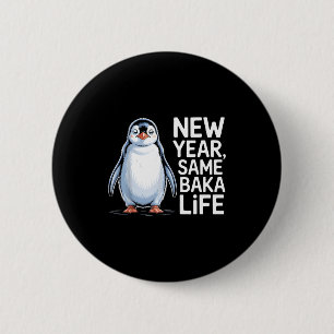 Bóton Redondo 5.08cm Ano Novo Mesma Vida de Baka Pinguim Piada