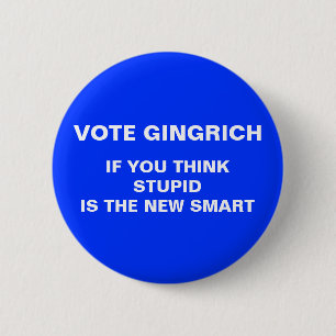 Bóton Redondo 5.08cm anti-gingrich botão da eleição 2012
