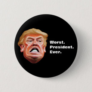 Bóton Redondo 5.08cm Anti Presidente Trump - Pior Presidente de Todos o