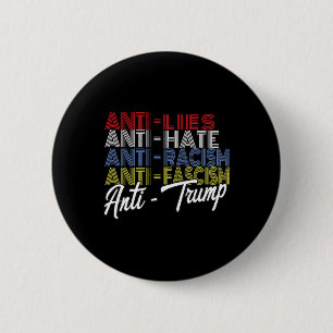 Bóton Redondo 5.08cm Anti-Trump Hate Lies E Fascismo Resistiam À Votaçã