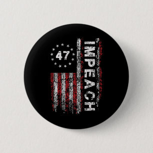 Bóton Redondo 5.08cm Anti Trump impeachment 47 Trump 47º Presidente Ban