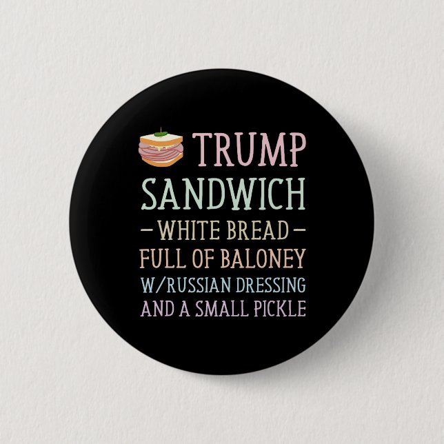 Bóton Redondo 5.08cm Anti Trump Sinal de Sandwich Engraçado (Frente)