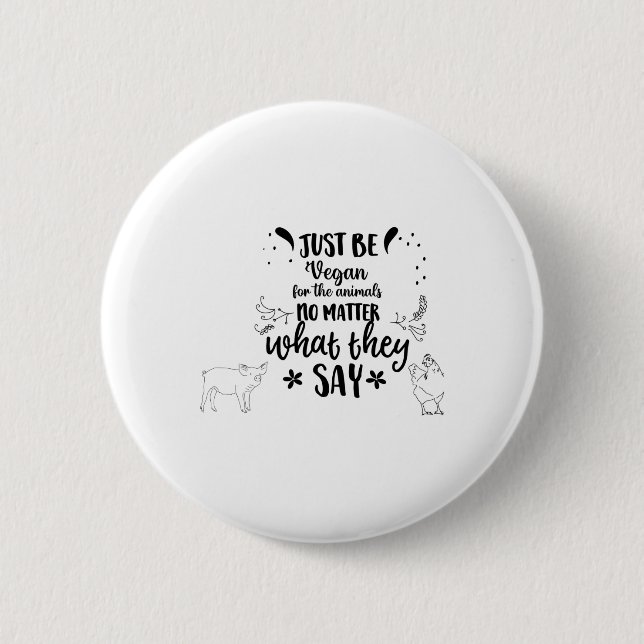Bóton Redondo 5.08cm Apenas Seja Vegan Para Os Animais (Frente)