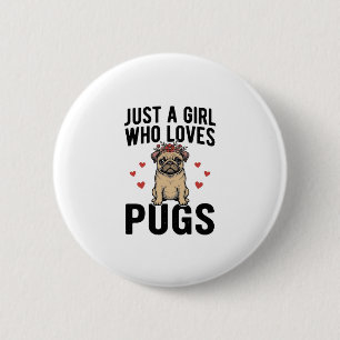 Bóton Redondo 5.08cm Apenas Uma Garota Que Ama Pugs Camisa Vintage de C