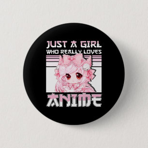 Bóton Redondo 5.08cm Apenas Uma Menina Que Ama Mesmo As Meninas De Anim