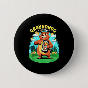 Bóton Redondo 5.08cm Aplicativo de Clima do Groundhog Previsão Divertid