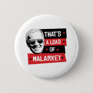 Bóton Redondo 5.08cm Aquela é uma carga de Malarkey Biden 2020