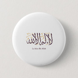 Bóton Redondo 5.08cm Arabic Calligraphy Islamic Art La ilaha illa Allah