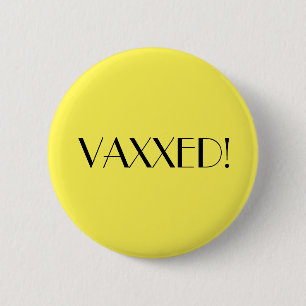 Bóton Redondo 5.08cm Art Deco Vacinação Vaxxídica Amarela
