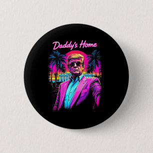 Bóton Redondo 5.08cm Arte de Meme Engraçado Donald Trump Papai Está em