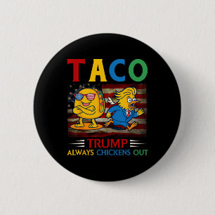 Bóton Redondo 5.08cm Arte engraçada do Trump Taco Trump sempre foge 30