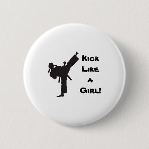 Bóton Redondo 5.08cm Artes Marciais Kick Like A Girl Tae Kwon Do Karate