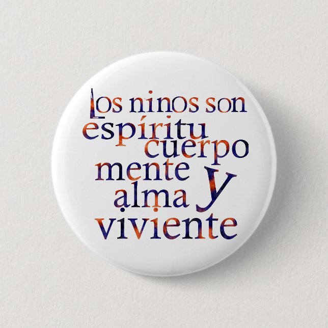 Bóton Redondo 5.08cm As Crianças São Esp SpiritBodyMindHeartSoul (Frente)