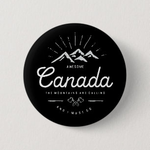 Bóton Redondo 5.08cm As montanhas do Canadá estão chamando de "Eu devo