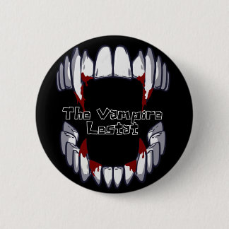 Bóton Redondo 5.08cm As presas Vampiro Lestat