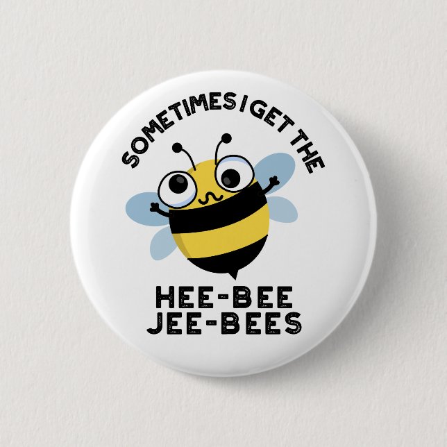 Bóton Redondo 5.08cm Às vezes eu fico com o Heebee Jeebees Abelha Puns  (Frente)