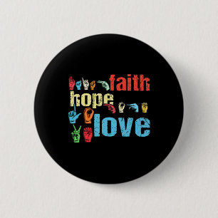 Bóton Redondo 5.08cm ASL Faith Hope Love American Sinal Language Christ