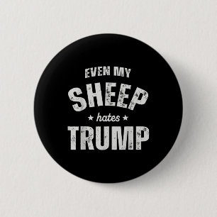 Bóton Redondo 5.08cm Até Minha Ovelha Odeia Trump Anti Trump Men Farmer