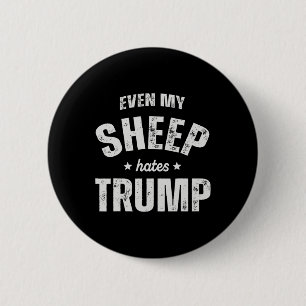 Bóton Redondo 5.08cm Até Minha Ovelha Odeia Trump Anti Trump Men Farmer
