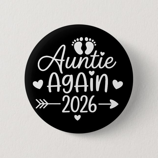 Bóton Redondo 5.08cm Auntie Again 2026 Pregnancy Announcement (Frente)