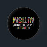 Bóton Redondo 5.08cm Autismo Vendo O Mundo Diferentemente Autismo Aware<br><div class="desc">Autismo Vendo O Mundo Diferentemente Consciência Do Autismo</div>