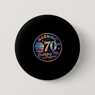 Bóton Redondo 5.08cm Aviso Viagem de Aniversário de 70 anos em Andament