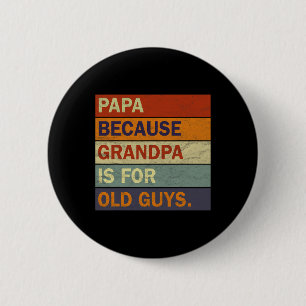 Bóton Redondo 5.08cm Avô Arte Para Homens Avô Papai Pai Pai