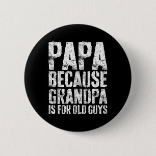 Bóton Redondo 5.08cm Avô Arte Para Homens Avô Papai Pai Pai