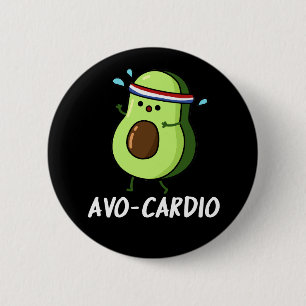 Bóton Redondo 5.08cm Avocardio Funny Excercise Avocado Pun Dark BG