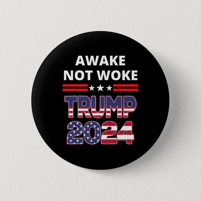 Bóton Redondo 5.08cm Awake Not Woke Trump Election Republican Save Amer (Frente)