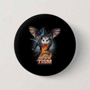 Bóton Redondo 5.08cm Awww Tismo Possum Engraçado Não Cospe Fogo Possum 