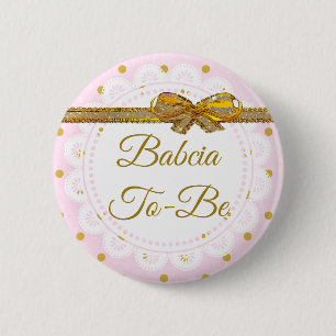 Bóton Redondo 5.08cm Babcia Para Ser Chá de fraldas Rosa E Dourado Bot