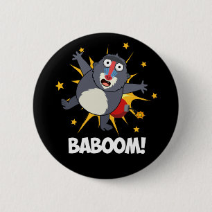 Bóton Redondo 5.08cm Baboom Funny Explosão Baboon Pun Dark BG