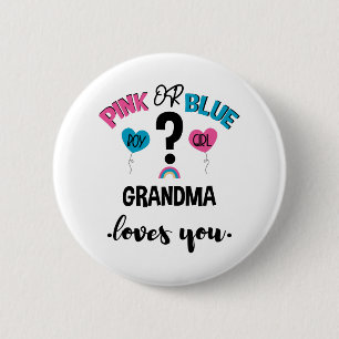 Bóton Redondo 5.08cm Baby Gender Reveal Pink Or Blue Grandma Loves You