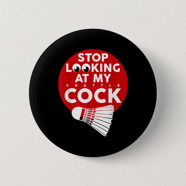 Bóton Redondo 5.08cm Badminton Battledore Funny Shuttle T Shirt  (Frente)