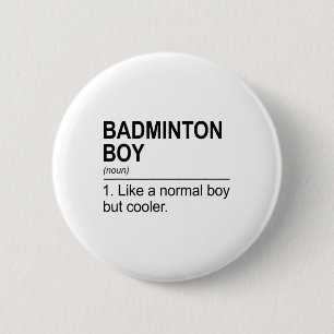Bóton Redondo 5.08cm Badminton Boy Noun Definition Shuttle Badminton Pl