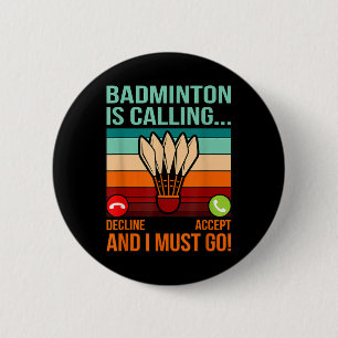 Bóton Redondo 5.08cm Badminton Está Chamando O Treinador Gr Do Jogador