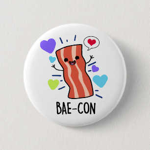 Bóton Redondo 5.08cm Bae-con Funny Bacon Pun