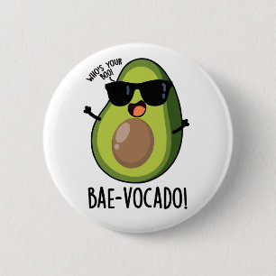 Bóton Redondo 5.08cm Bae-vocado Funny Avocado Pun