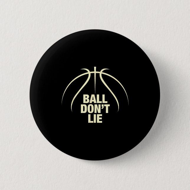 Bóton Redondo 5.08cm Ball Don't Lie Basketball  (Frente)