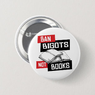 Bóton Redondo 5.08cm Banir Bigots Não Livros
