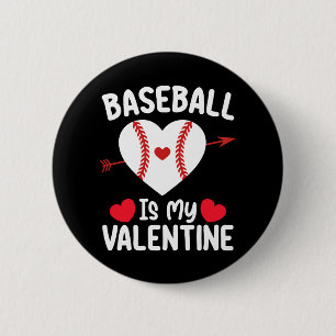 Bóton Redondo 5.08cm Basebol É Meus Esportes do Dia de São Valentim