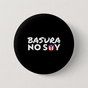 Bóton Redondo 5.08cm Basura No Soy Porto Rico Bandeira Não Sou Lixo Spa